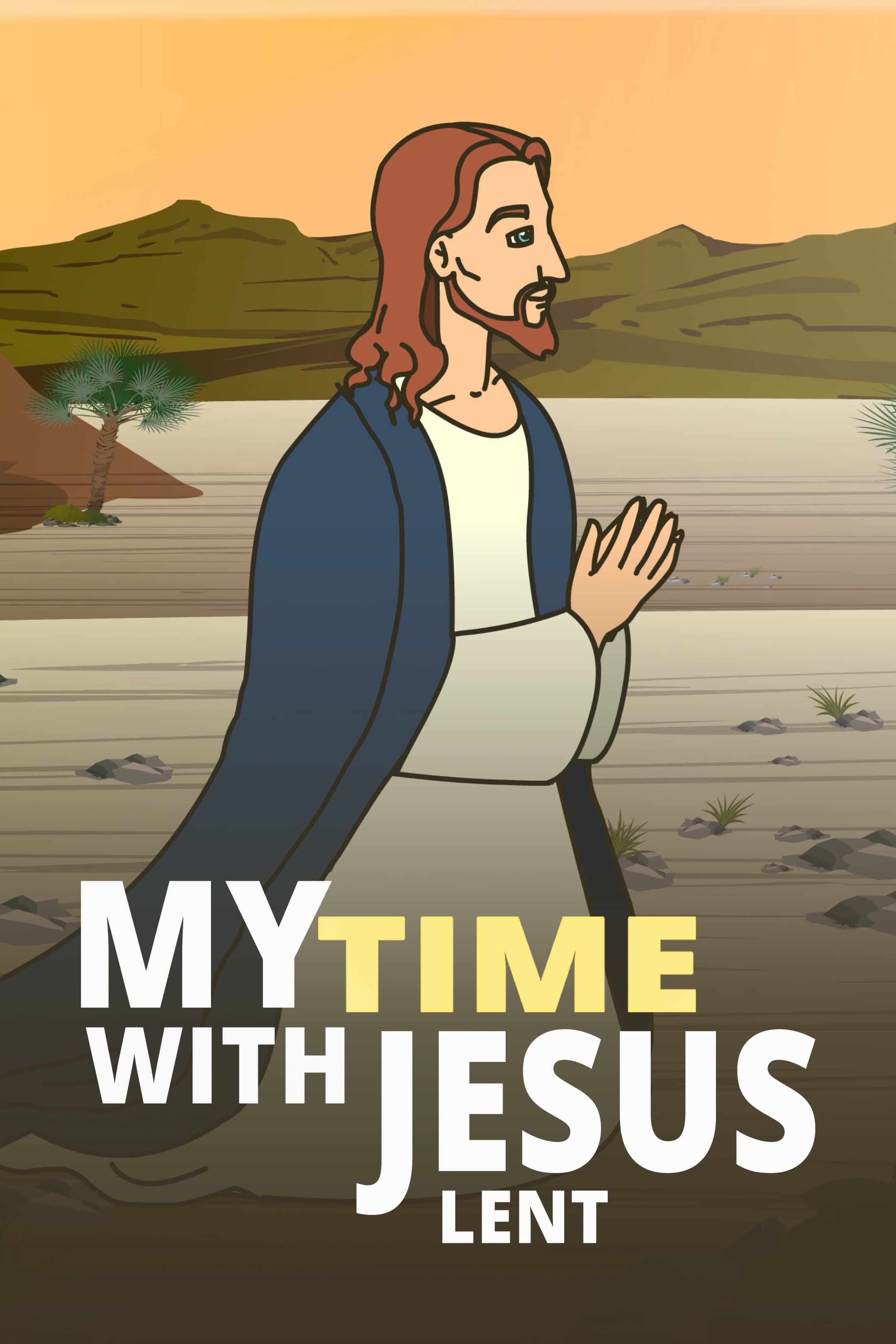 My Time with Jesus - Lent