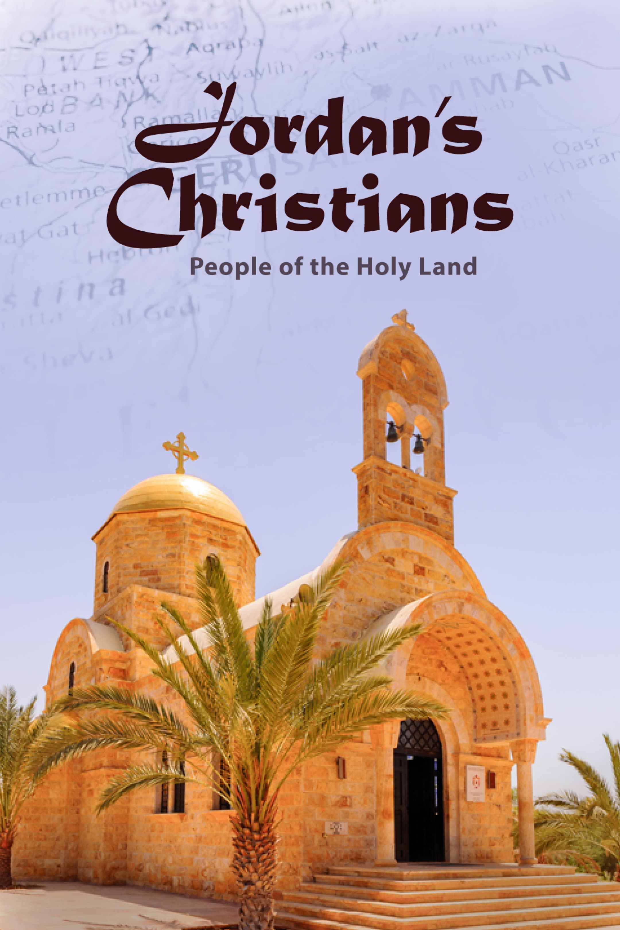 Jordan's Christians-People of the Holy Land
