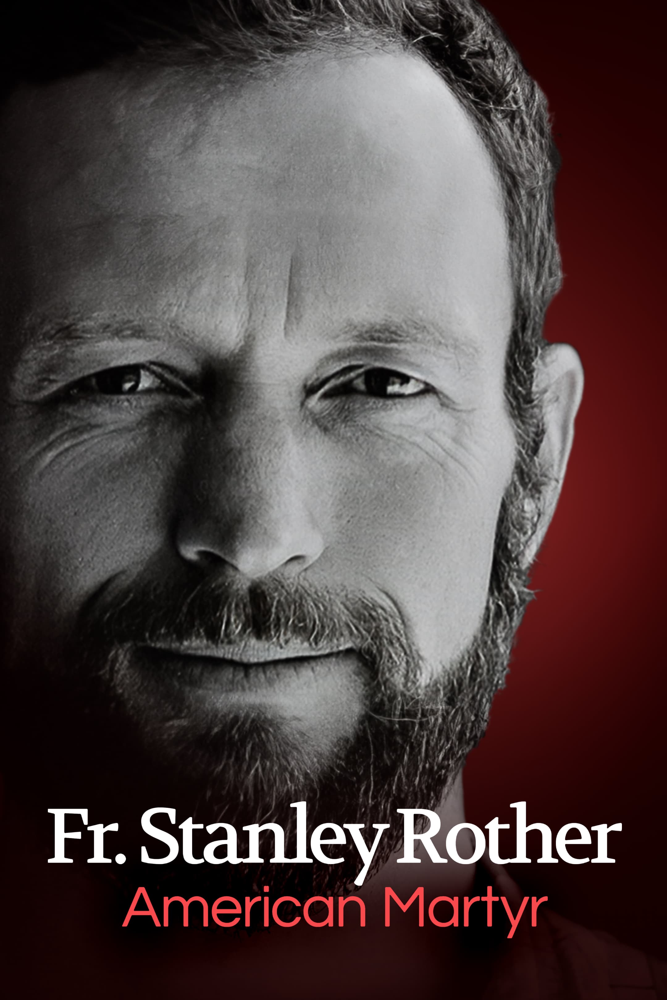 Fr. Stanley Rother – American Martyr