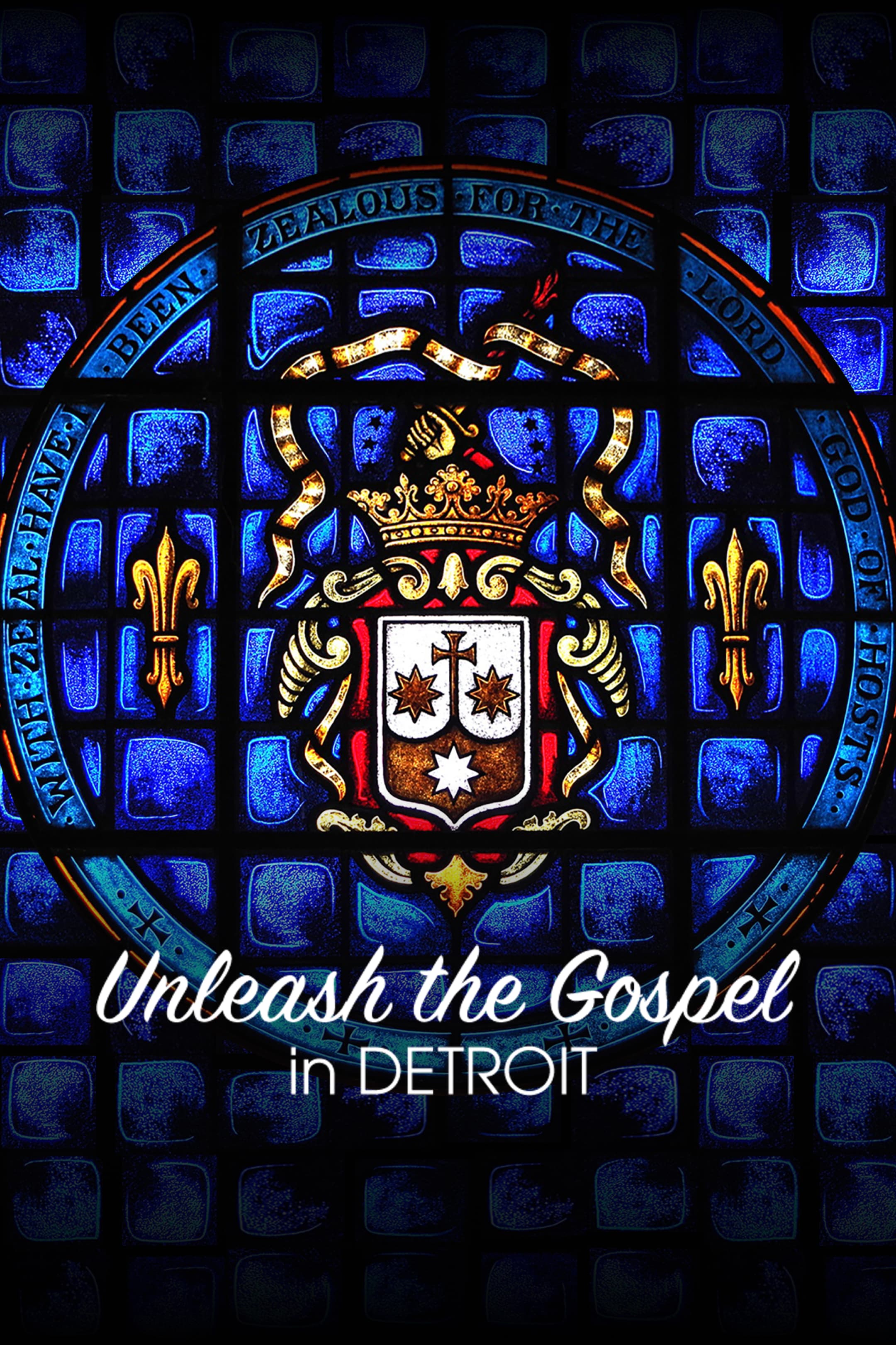 Unleash the Gospel- in Detroit