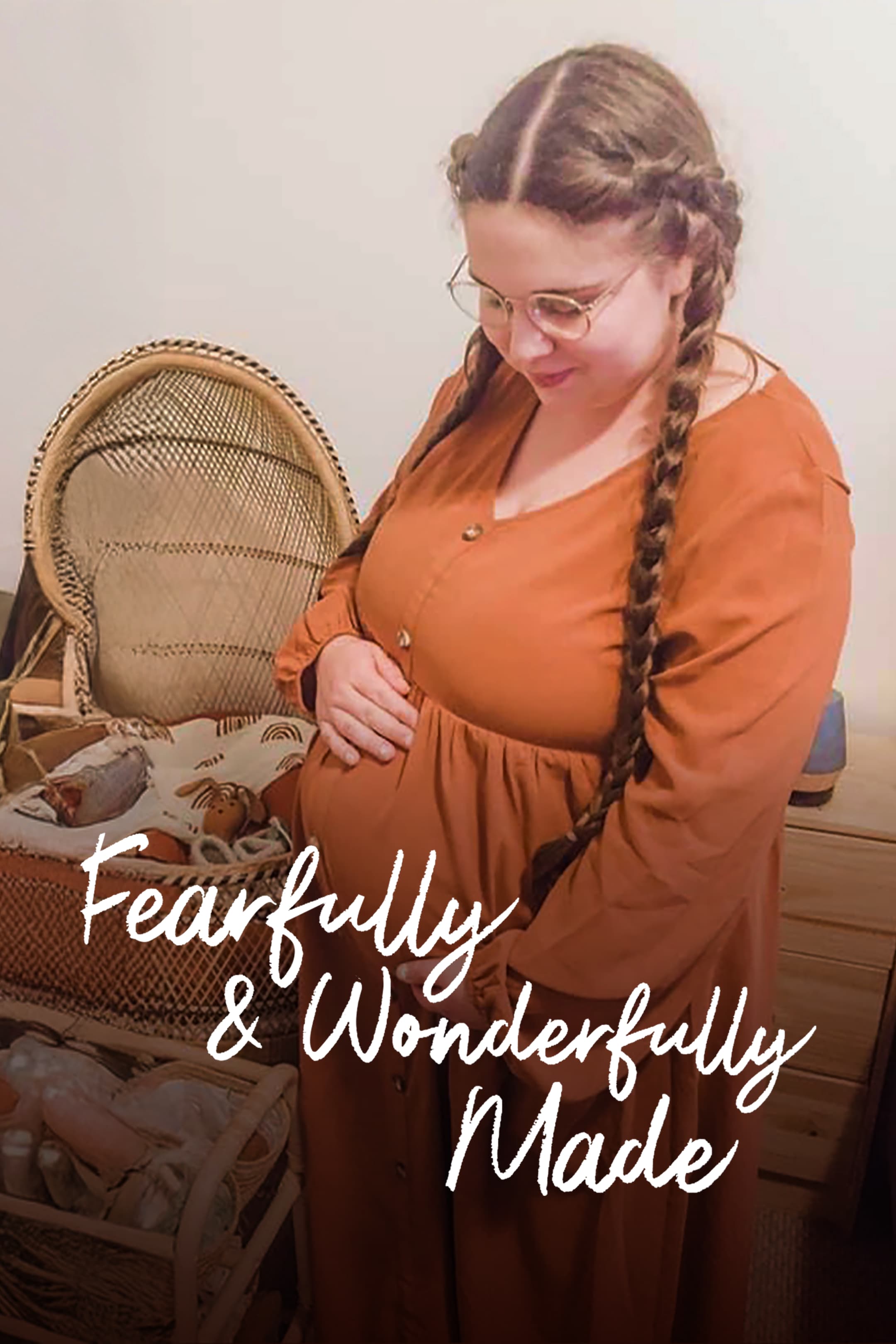 Fearfully & Wonderfully Made