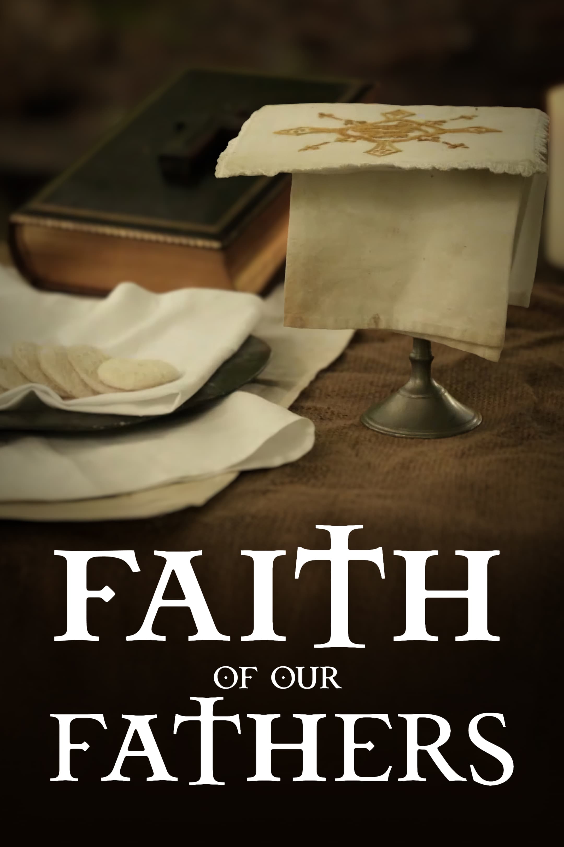 Faith of Our Fathers