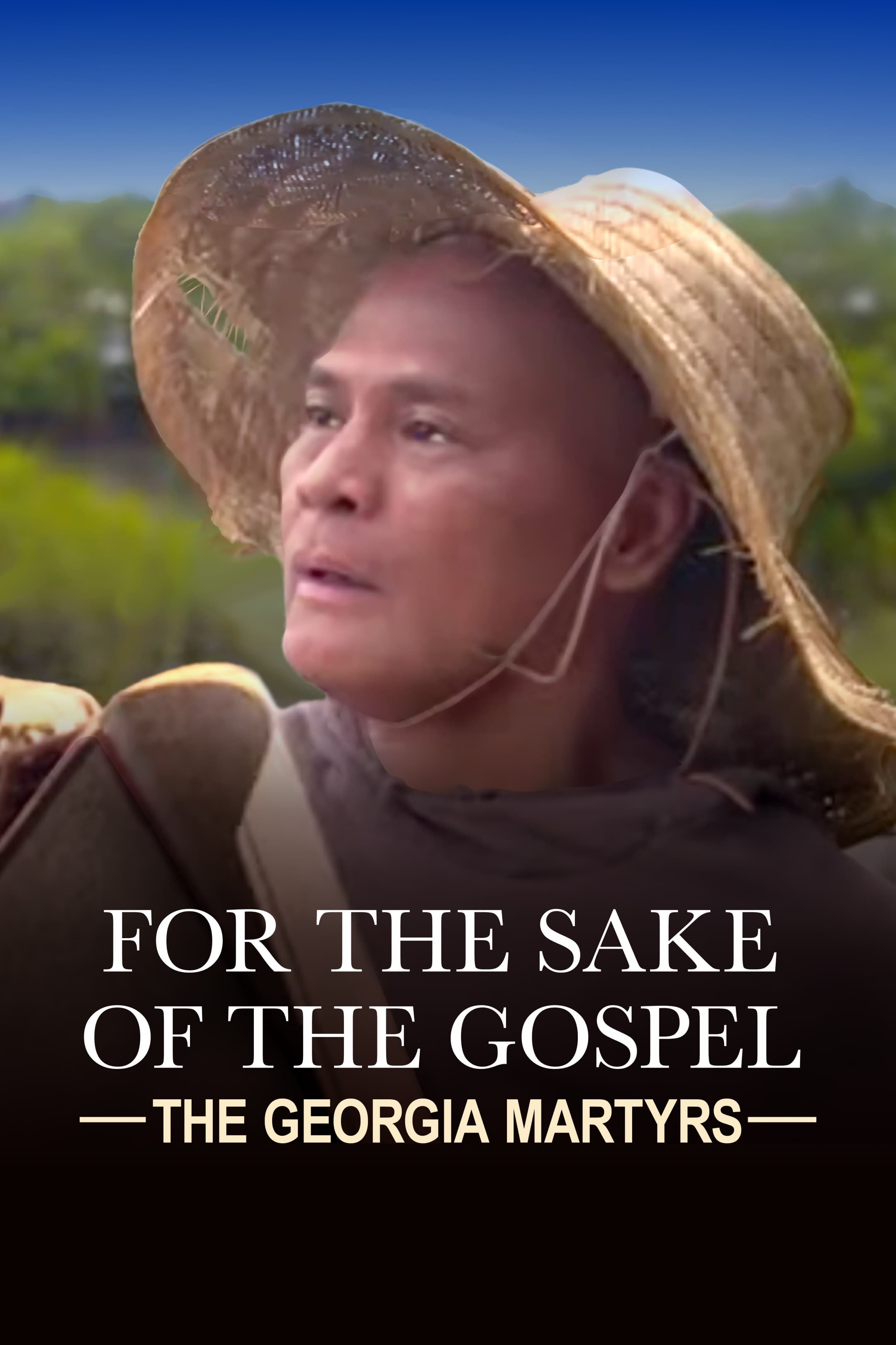 For the Sake of the Gospel - the Georgia Martyrs