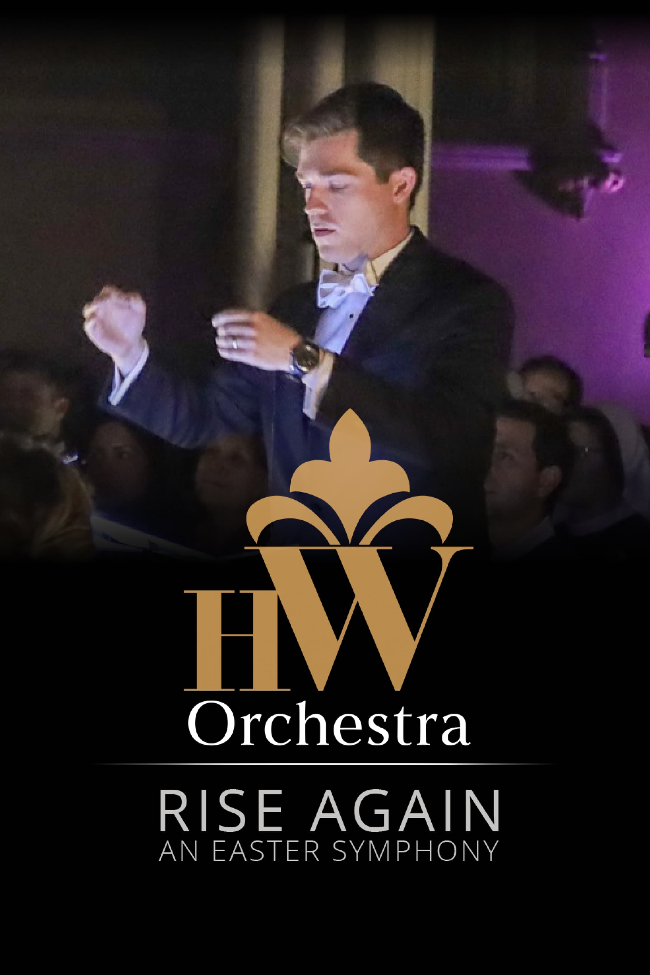 Rise Again: An Easter Symphony