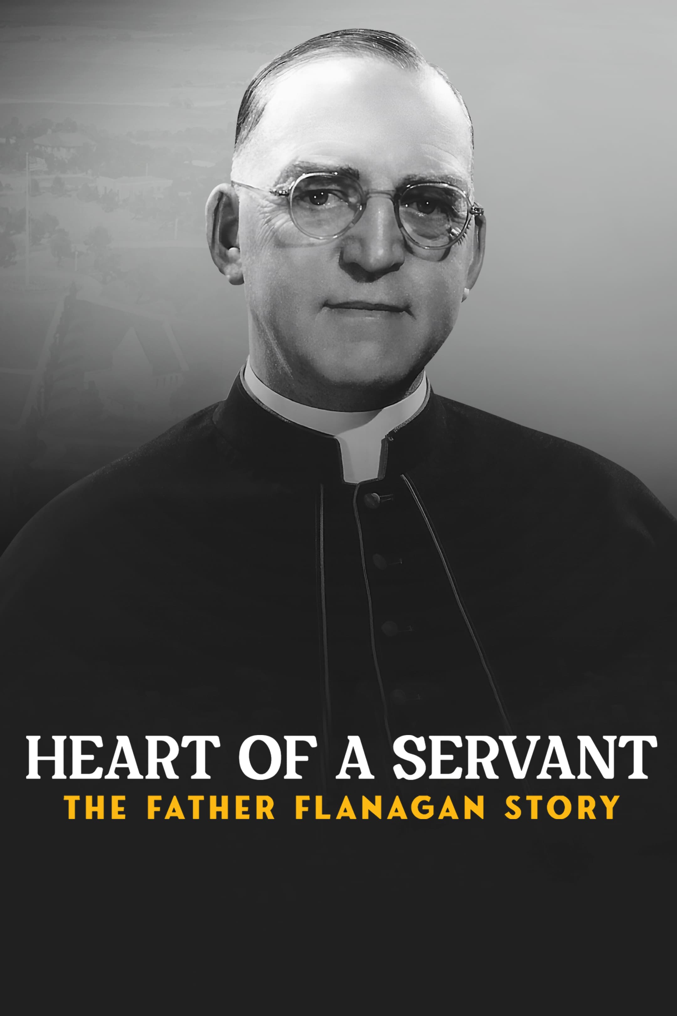 Heart of a Servant- the Father Flanagan Story