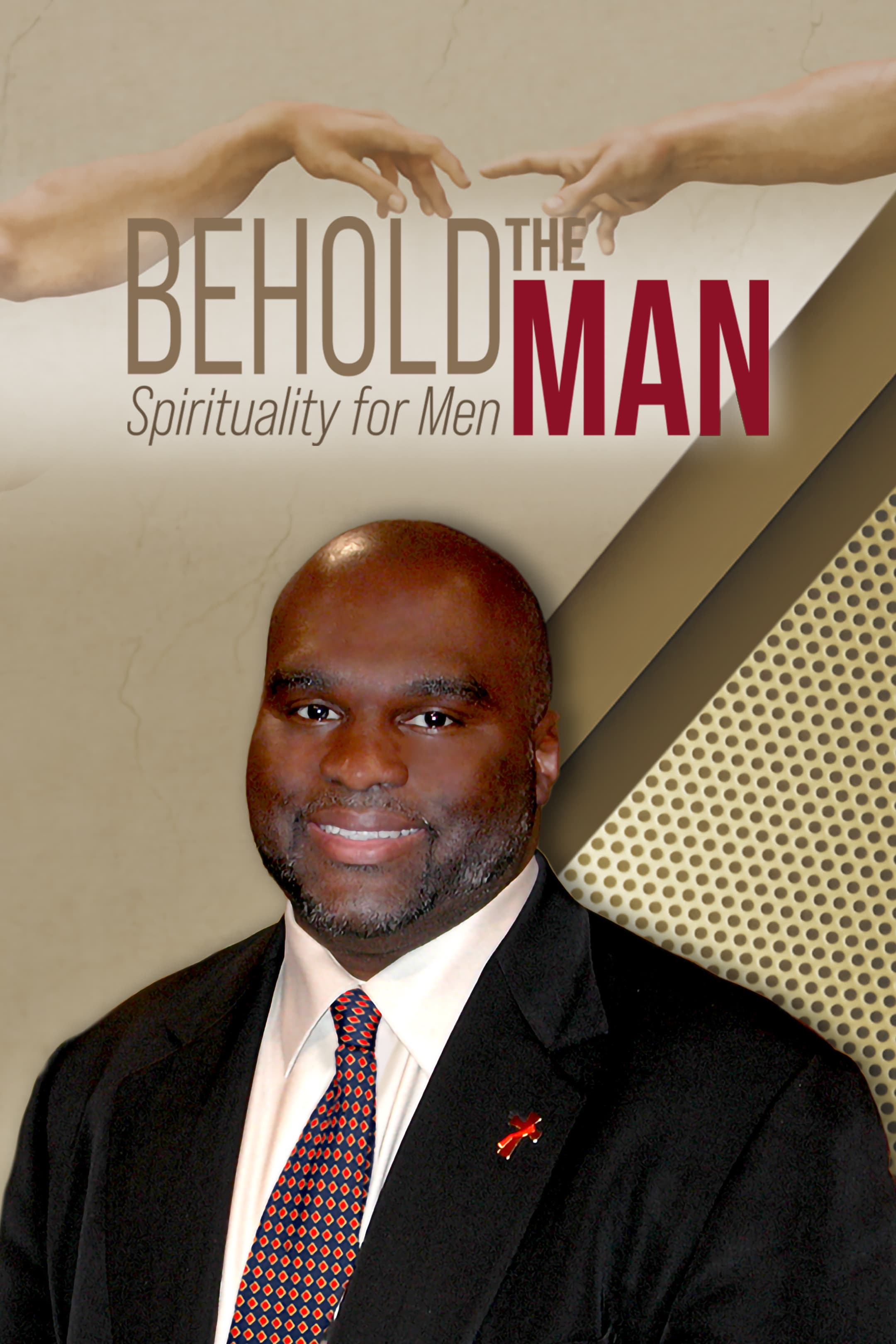 Behold the Man: Spirituality for Men