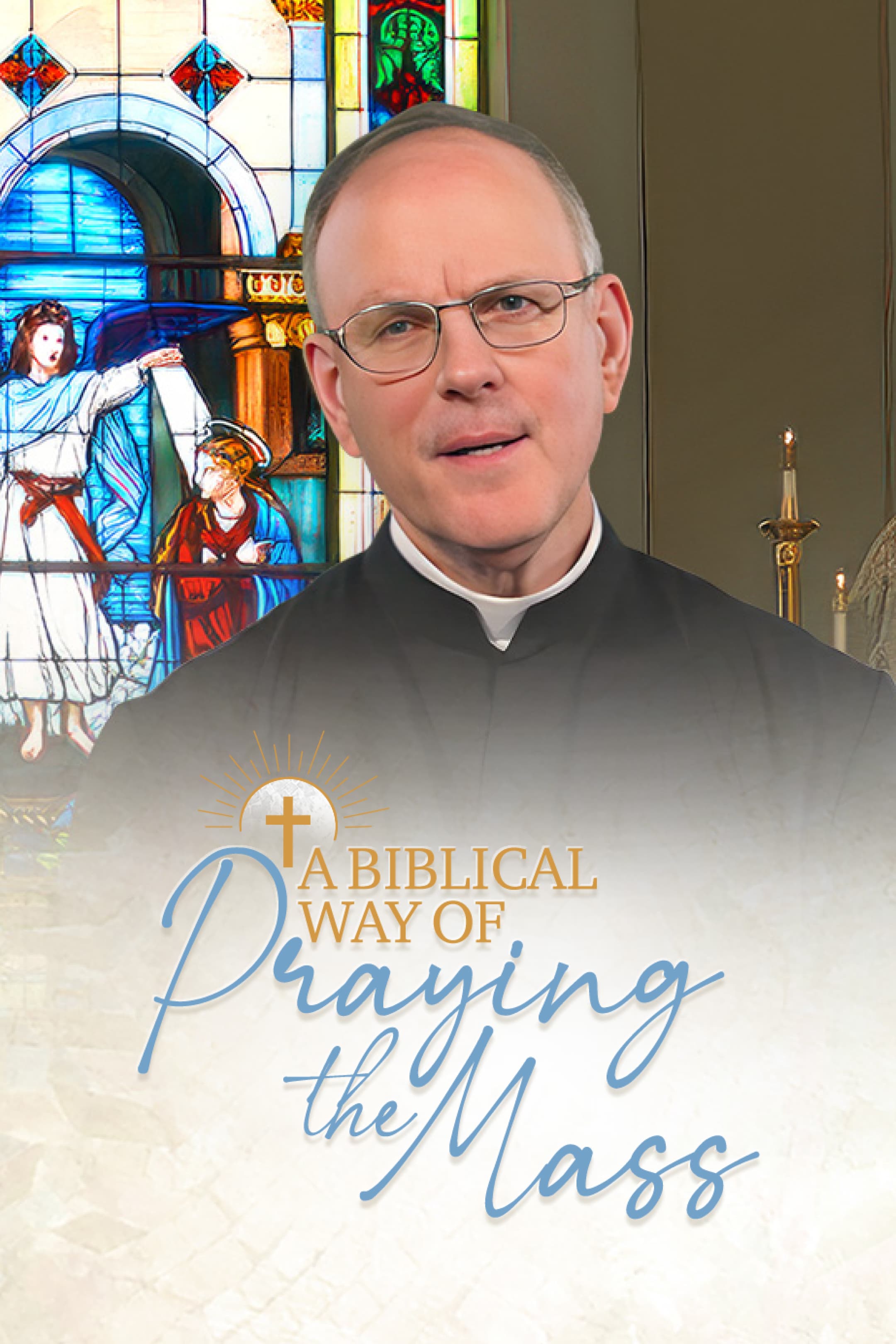 A Biblical Way of Praying the Mass