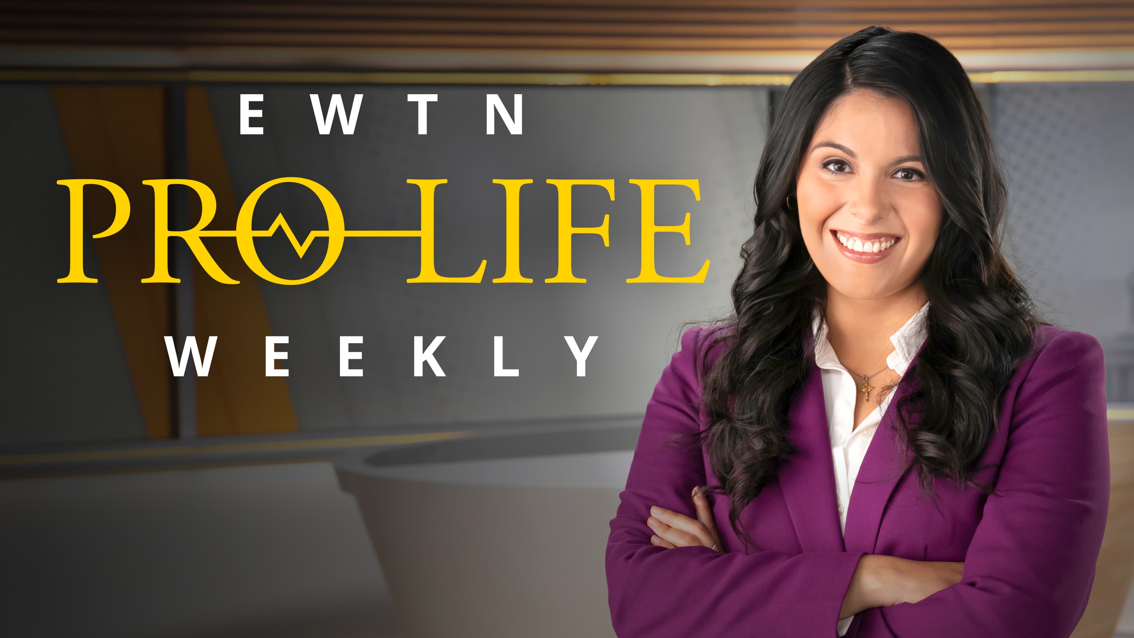 EWTN Pro-Life Weekly