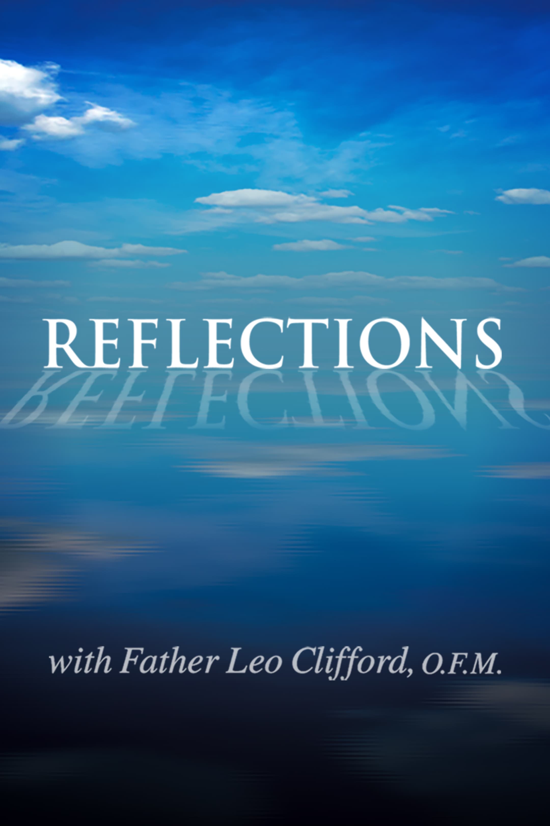 Reflections With Fr. Leo Clifford