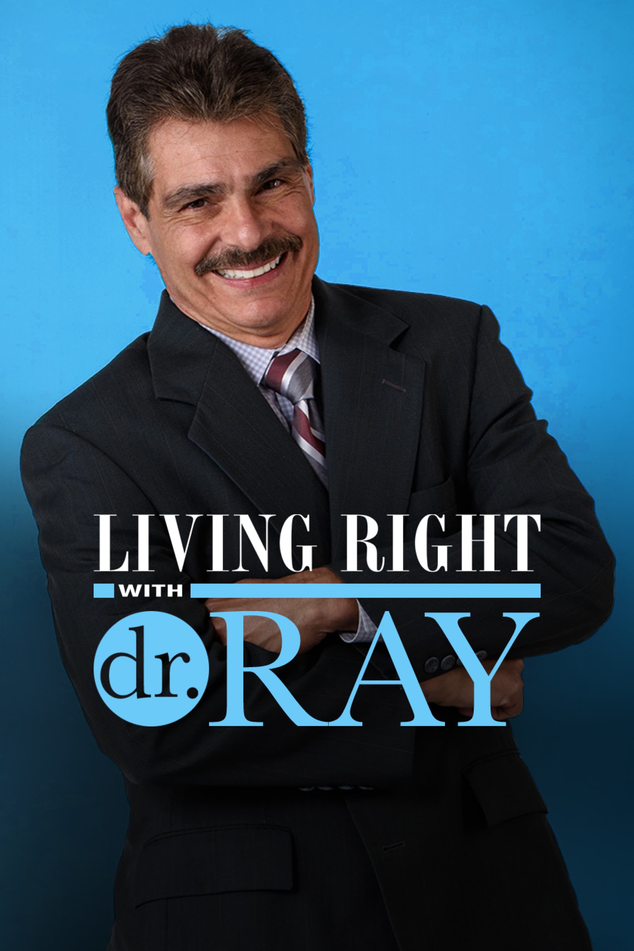 Living Right With Dr. Ray