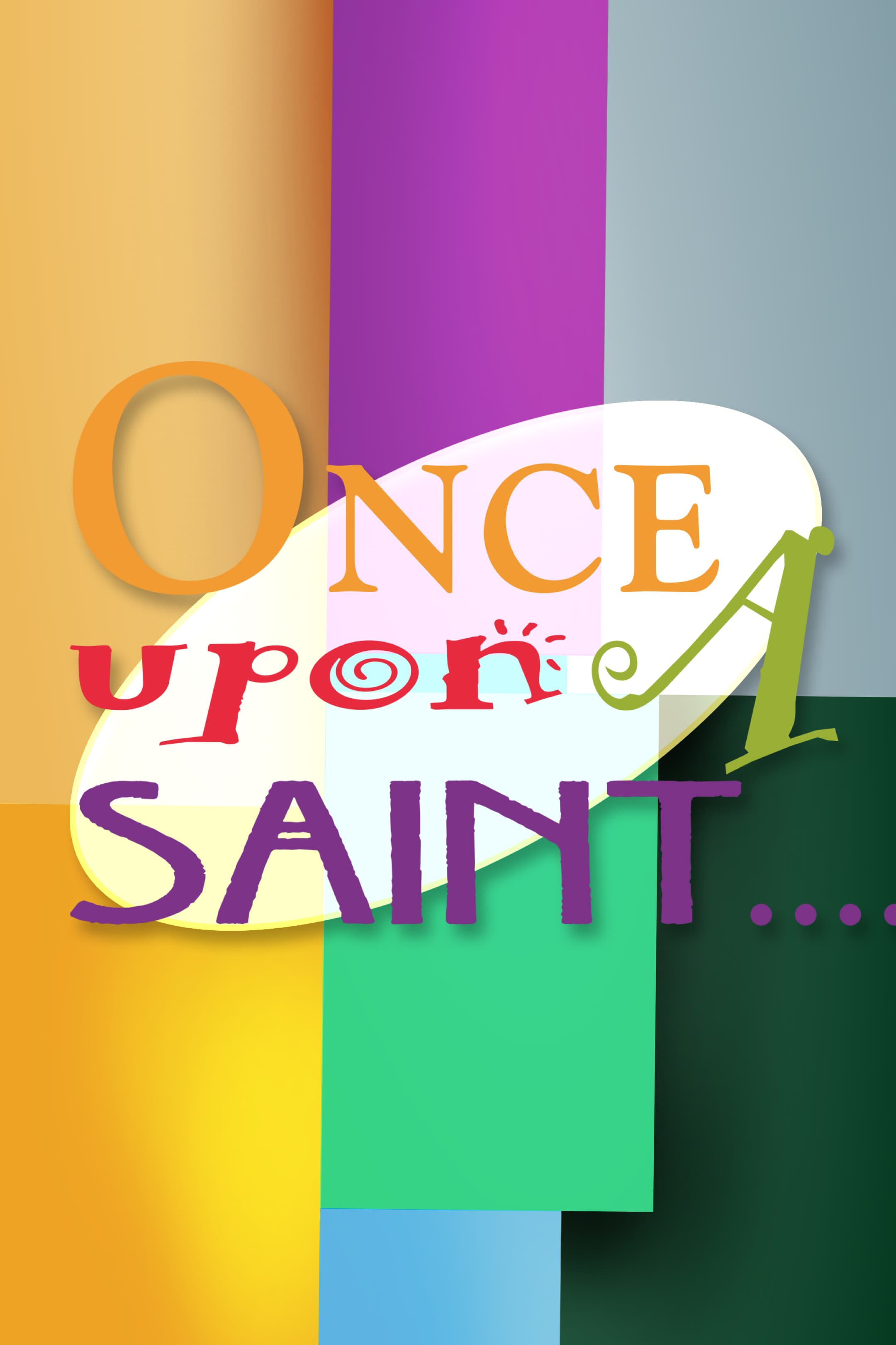 Once Upon a Saint
