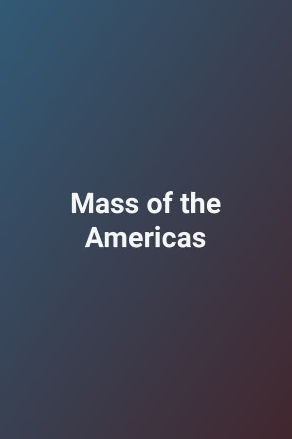 Mass of the Americas